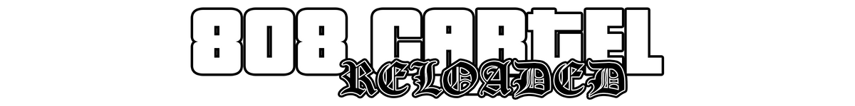 808 CARTEL: RELOADED